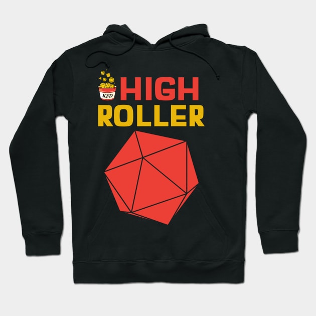 High Roller Hoodie by KYFriedDice